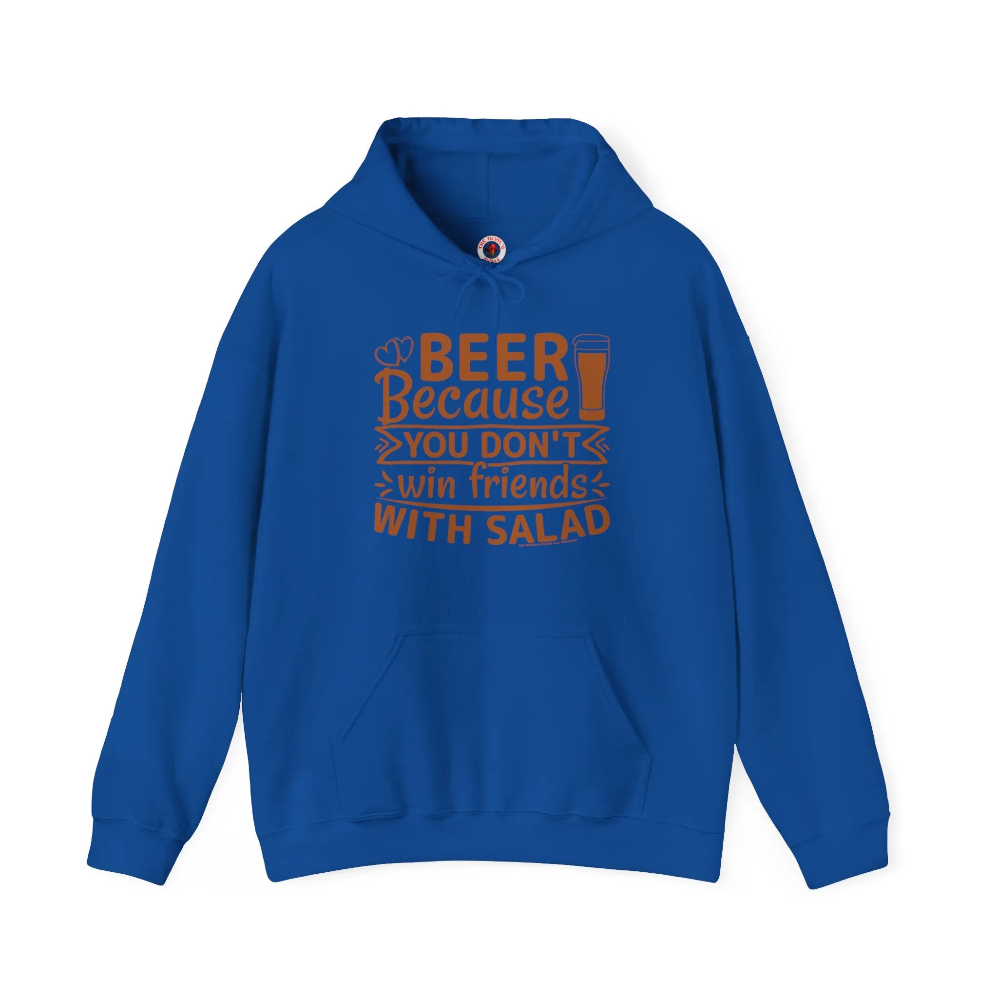 Beer Because You Don't Win Friends With Salad Hooded Sweatshirt