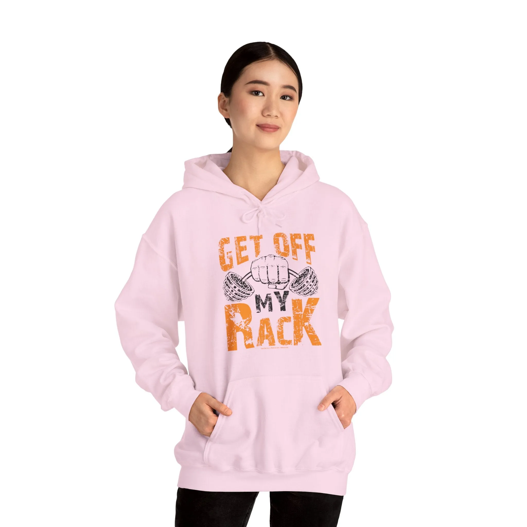 Get Off My Rack Hooded Sweatshirt