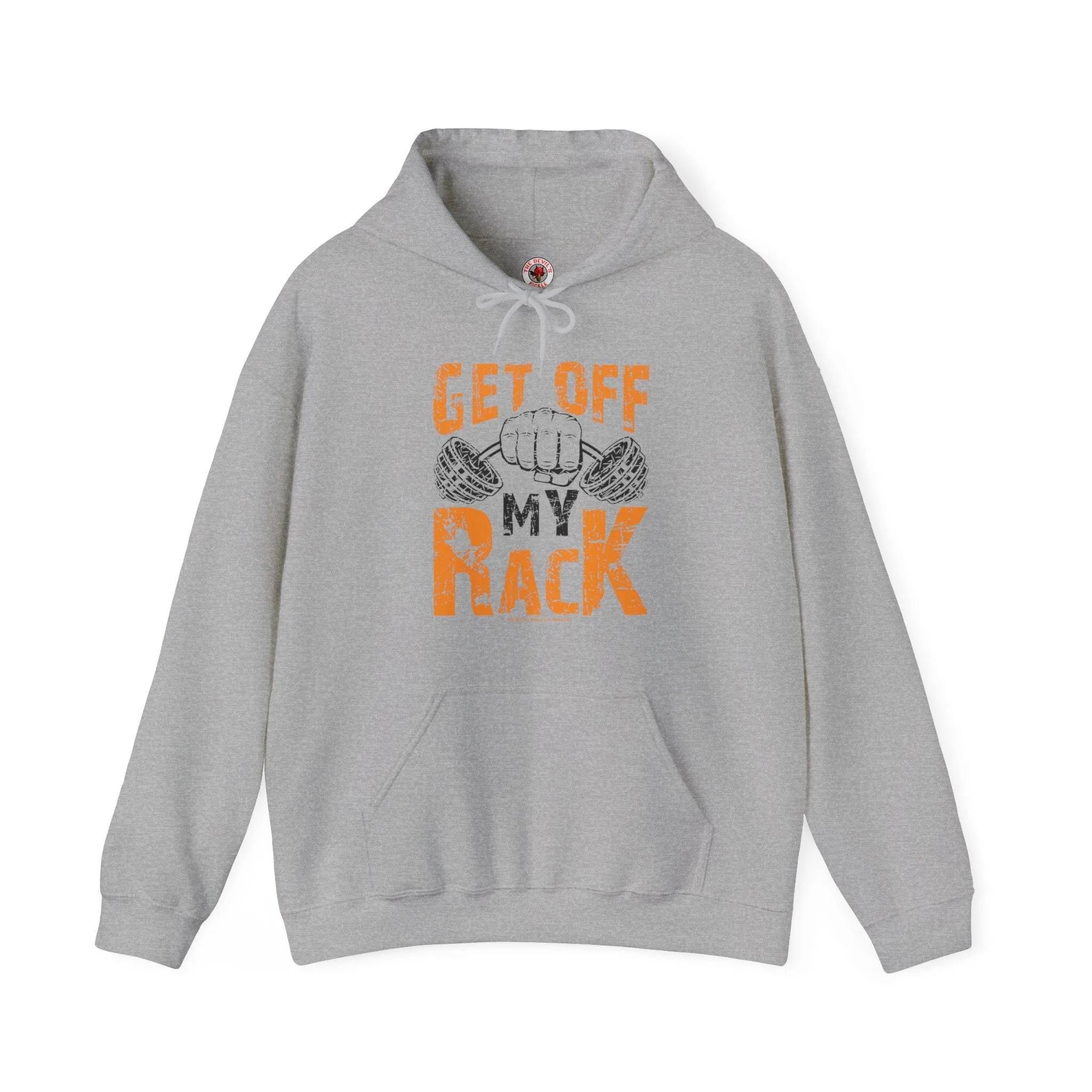 Get Off My Rack Hooded Sweatshirt