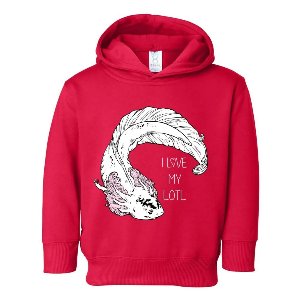 I Love my Lotl Axolotl Toddler Pullover Hoodie, Amphibian Kids Top